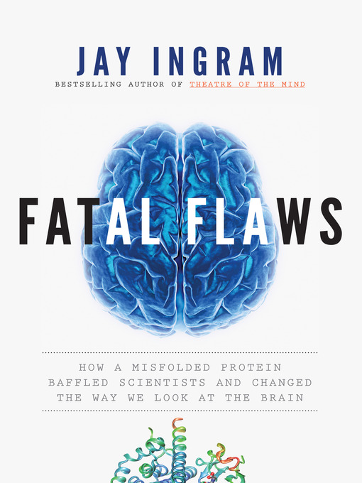 Title details for Fatal Flaws by Jay Ingram - Wait list